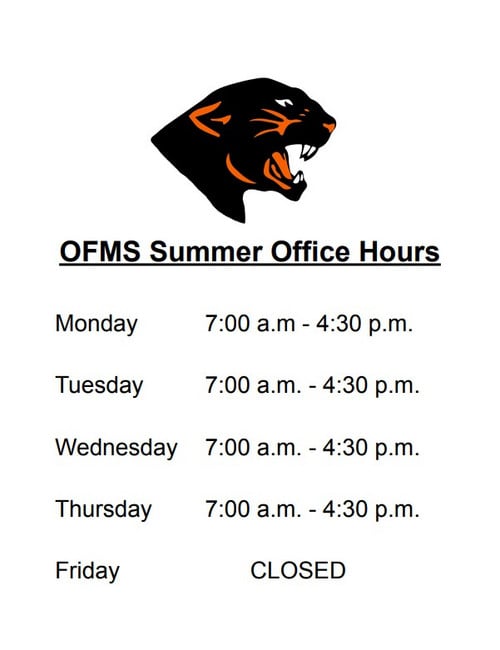 Image with OFMS SUmmer Office hours M-Th 7am-4:30pm