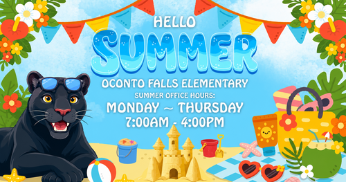 Graphic of Oconto Falls Elementary Summer Office Hours: Monday through Thursday from 7:00 AM to 4:00 PM. Illustrated beach background featuring the school's black panther mascot.